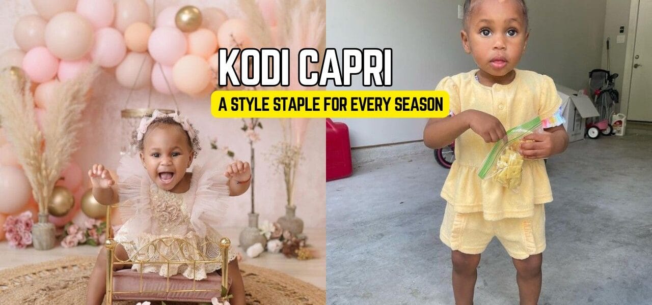 Kodi Capri: A Style Staple for Every Season